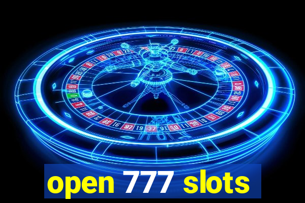 open 777 slots